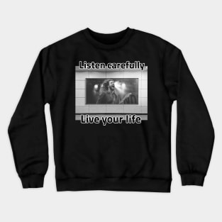 Live your life Crewneck Sweatshirt